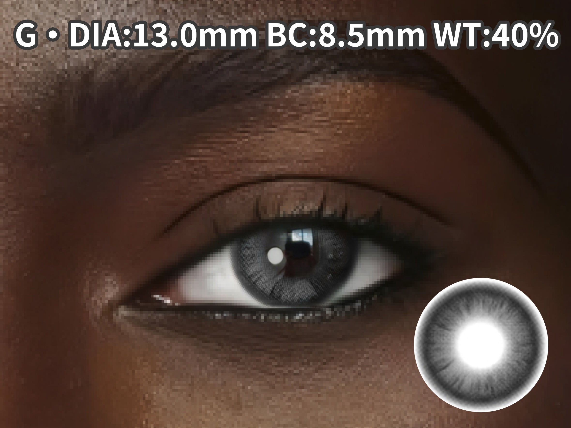 【Grey】Coloured Contact Lenses G • DIA:13.0mm BC:8.5mm WT:40%