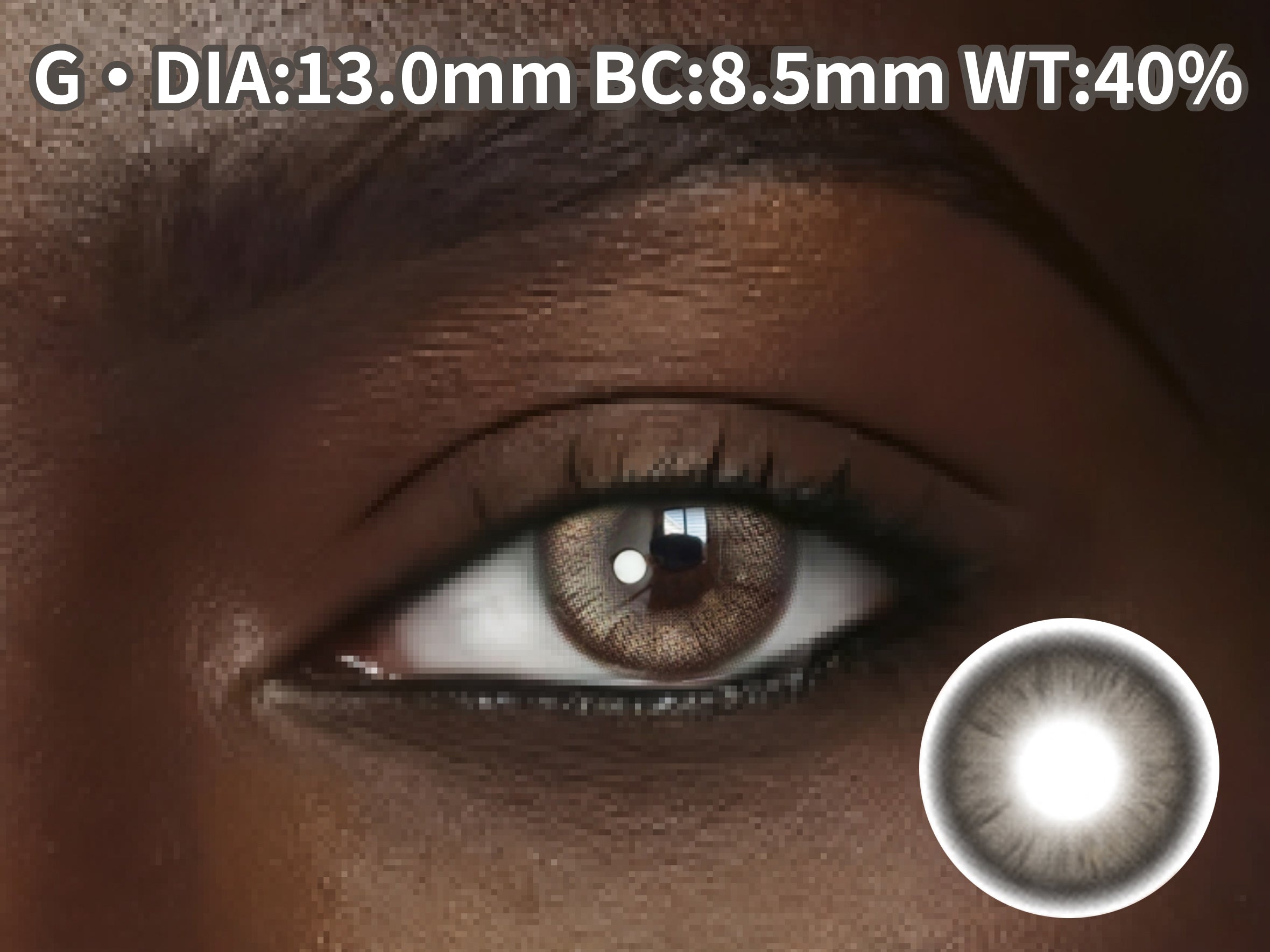 【Light Brown】Coloured Contact Lenses G • DIA:13.0mm BC:8.5mm WT:40%